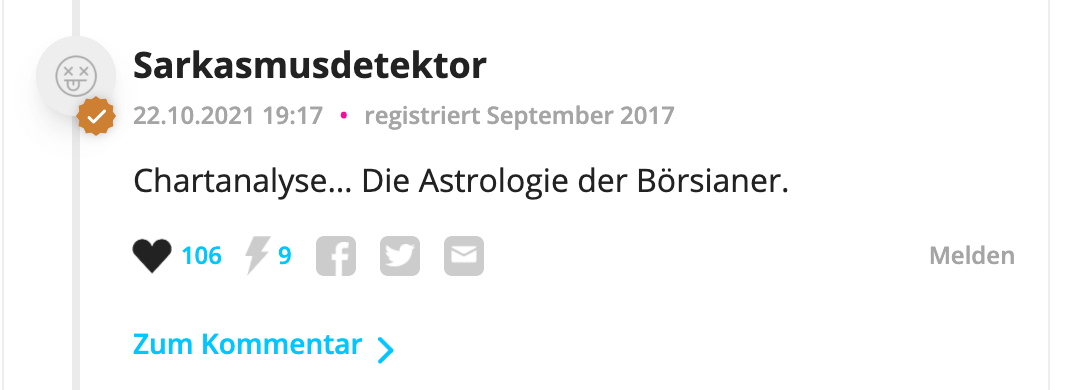 Comment by user Sarkasmusdetektor on an article on watson.ch about the chart analysis of Bitcoin and a predicted price of $90,000: "Chart analysis... The astrology of the stockbrokers". The comment was posted on 10/22/2021 at 7:17 PM.